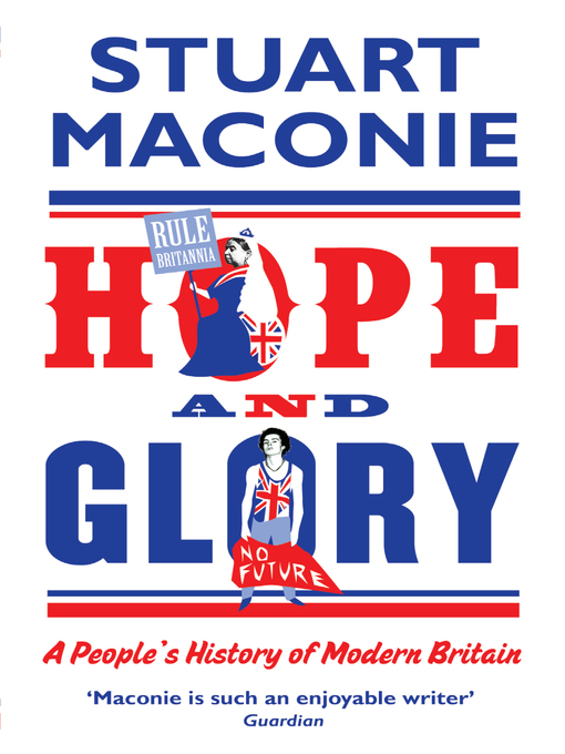 Title details for Hope and Glory by Stuart Maconie - Available